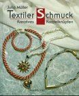 Textiler Schmuck. Kreatives Kordelknüpfen