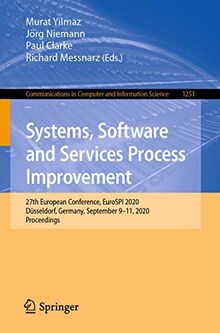 Systems, Software and Services Process Improvement: 27th European Conference, EuroSPI 2020, Düsseldorf, Germany, September 9–11, 2020, Proceedings ... and Information Science, 1251, Band 1251)