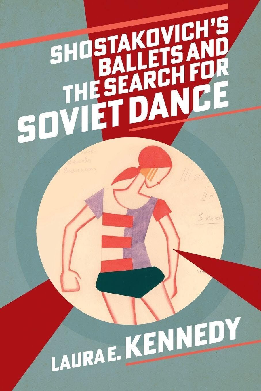 Shostakovich's Ballets and the Search for Soviet Dance