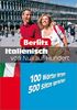 Berlitz Italienisch von Null auf Hundert: 100 Wörter lernen - 500 Sätze sprechen