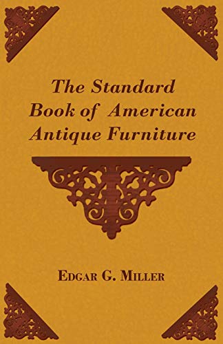 The Standard Book of American Antique Furniture