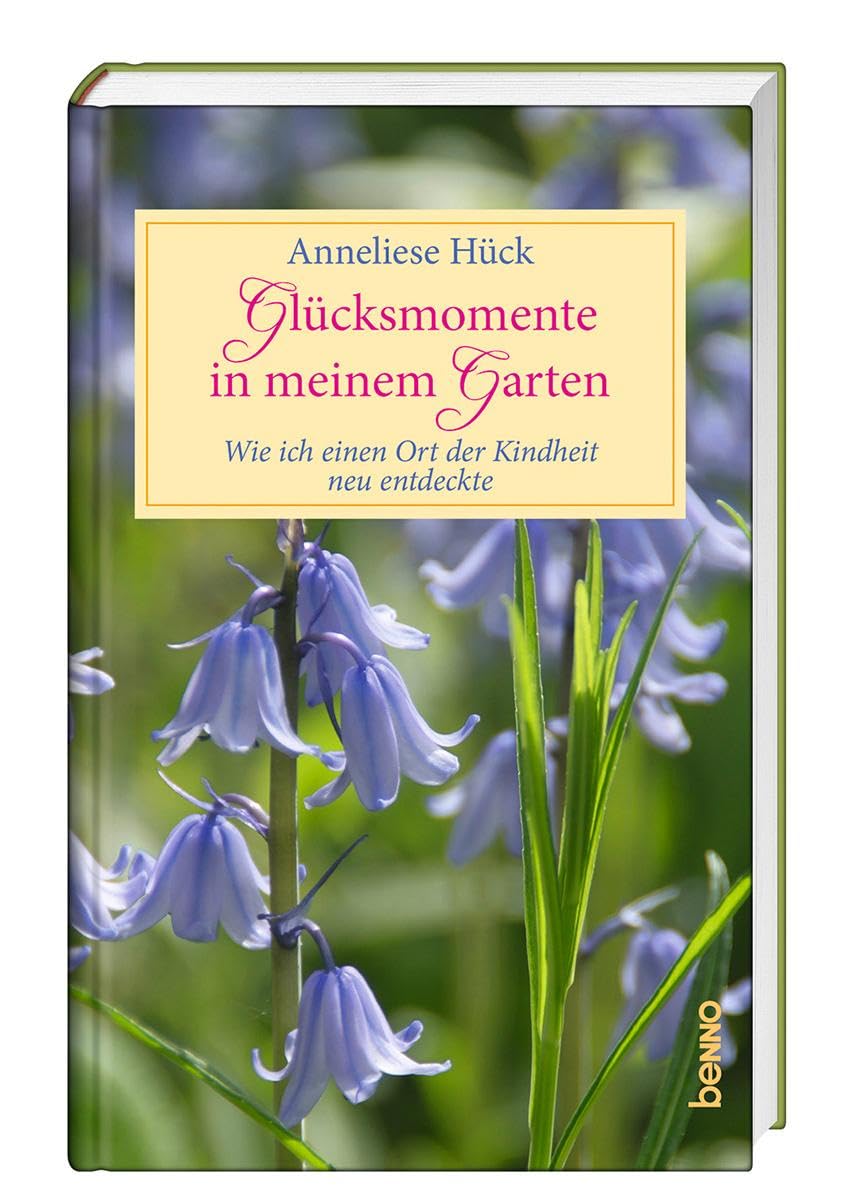 Glücksmomente in meinem Garten: Wie ich einen Ort der Kindheit neu entdeckte