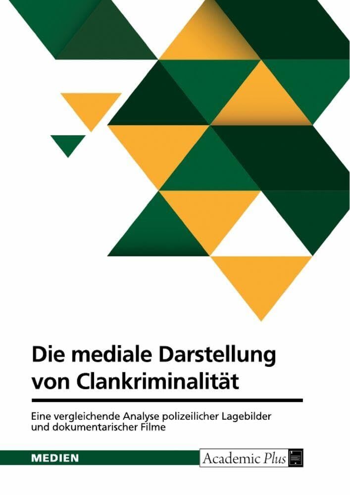 Die mediale Darstellung von Clankriminalität