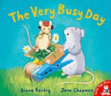 The Very Busy Day (Little mouse, big mouse)