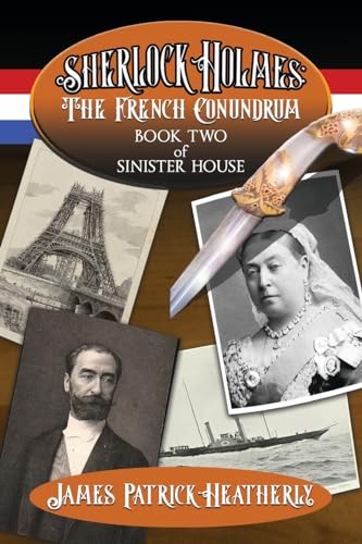 Sherlock Holmes: The French Conundrum (The Sinister House, Band 2)