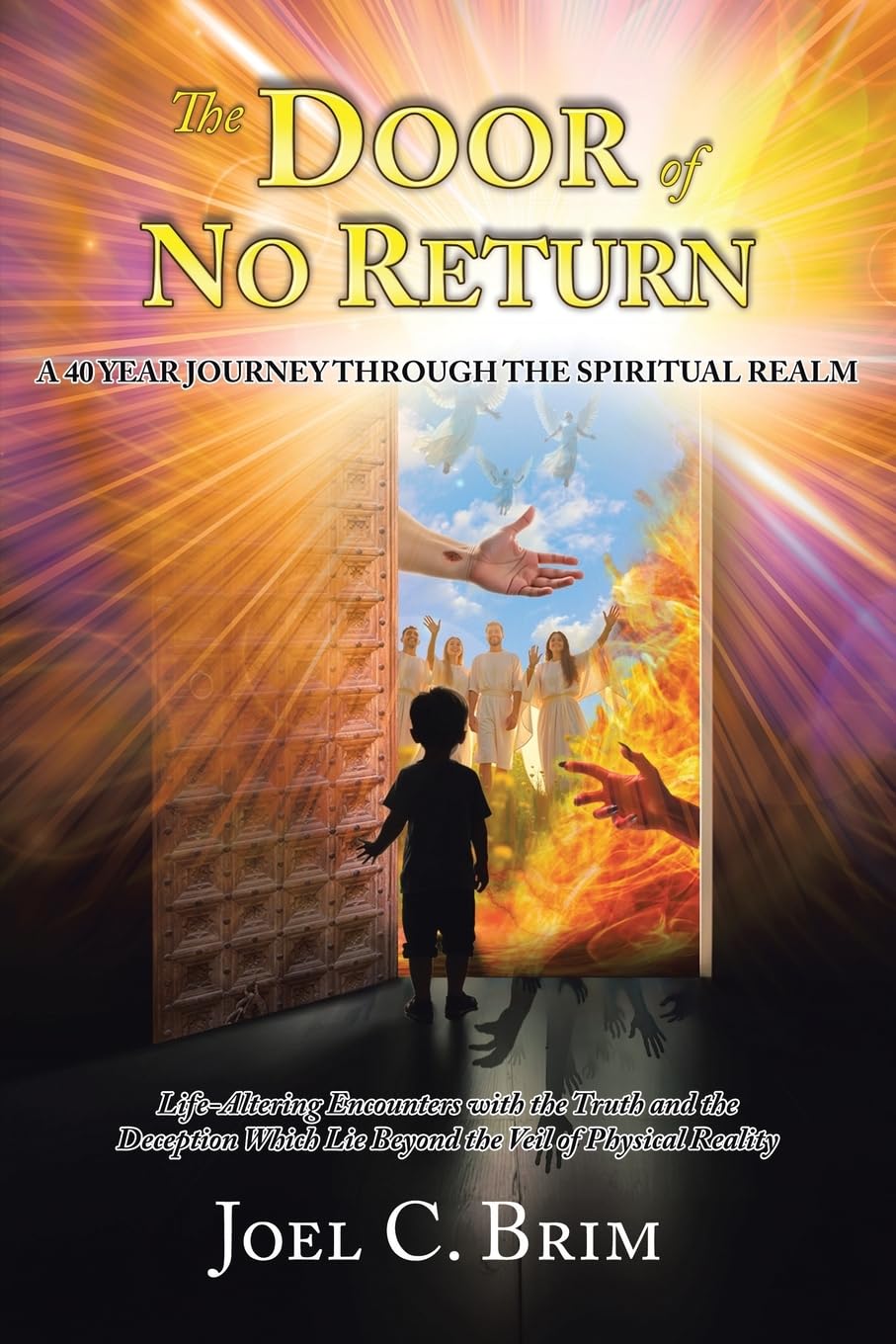 The Door of No Return: A 40 Year Journey Through the Spiritual Realm ...