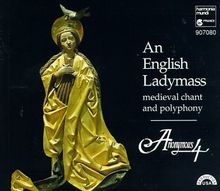 An English Ladymass (Gesänge und Polyphonien des 13. und 14. Jahrhunderts)