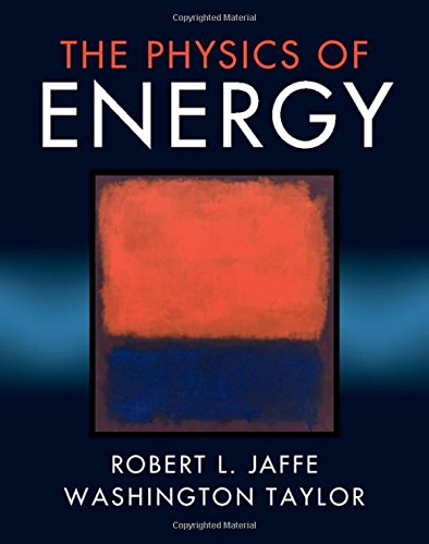 Jaffe, Robert L. The Physics Of Energy