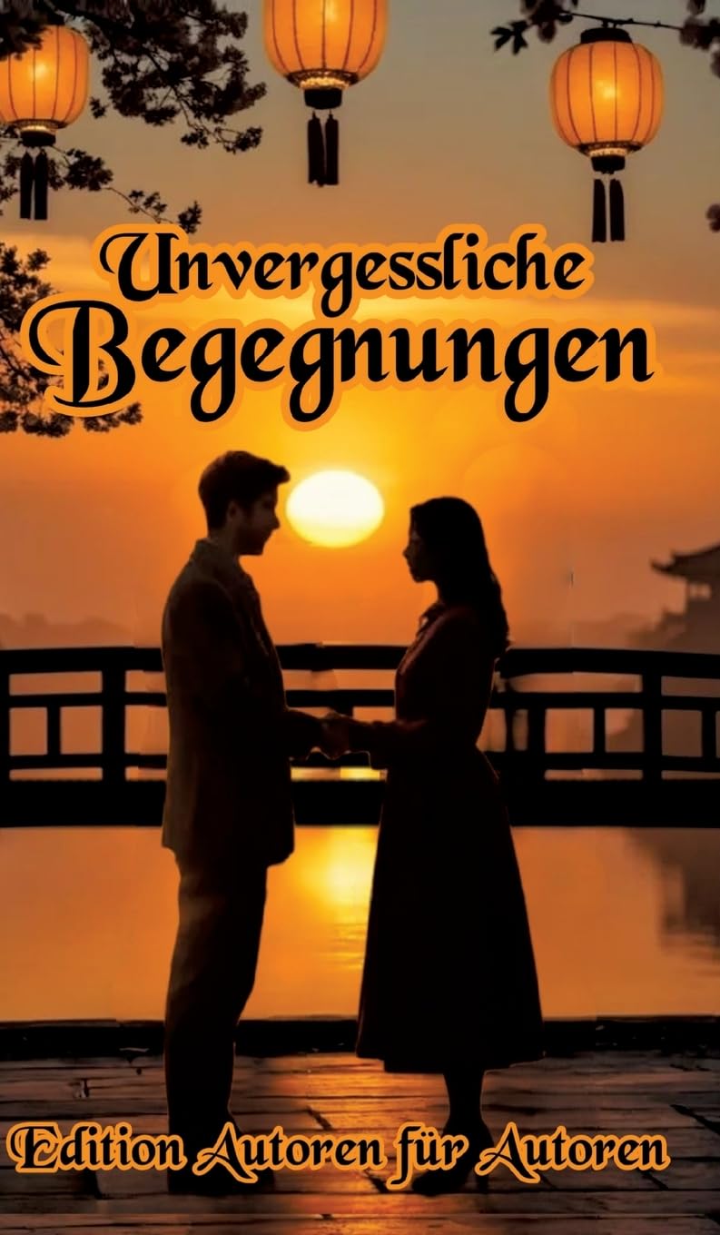 Unvergessliche Begegnungen: DE