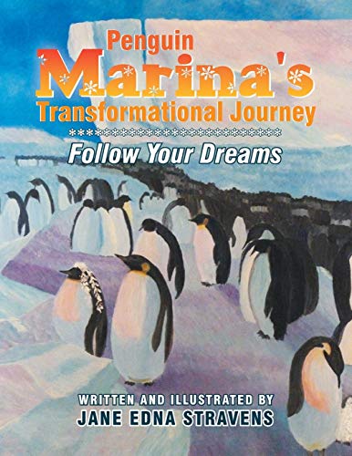 Penguin Marina's Transformational Journey: Follow Your Dreams