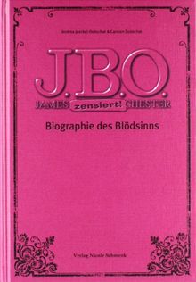 J.B.O. Biographie des Blödsinns