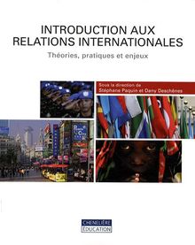 Introduction aux relations internationales : Théories, pratiques et enjeux