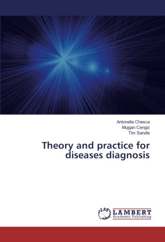 Theory and practice for diseases diagnosis