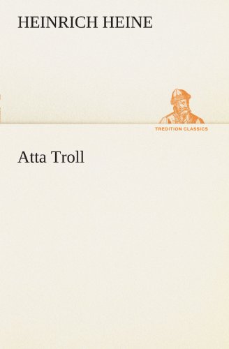 Atta Troll (TREDITION CLASSICS)
