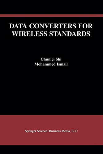Data Converters for Wireless Standards (The Springer International Series in Engineering and Computer Science, 658, Band 658)