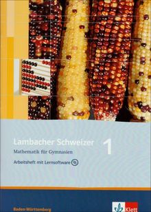 Lambacher Schweizer - aktuelle Ausgabe für Baden-Württemberg: Lambacher Schweizer - Neubearbeitung. 5. Schuljahr. Ausgabe Baden-Württemberg: Arbeitsheft plus Lösungsheft und Lernsoftware: BD 1