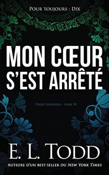 Mon cœur s’est arrêté (Pour toujours Book 10)