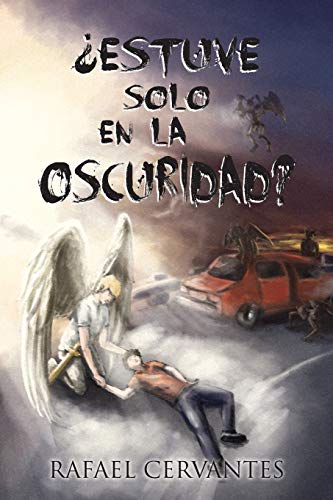 ¿Estuve Solo en la Oscuridad?