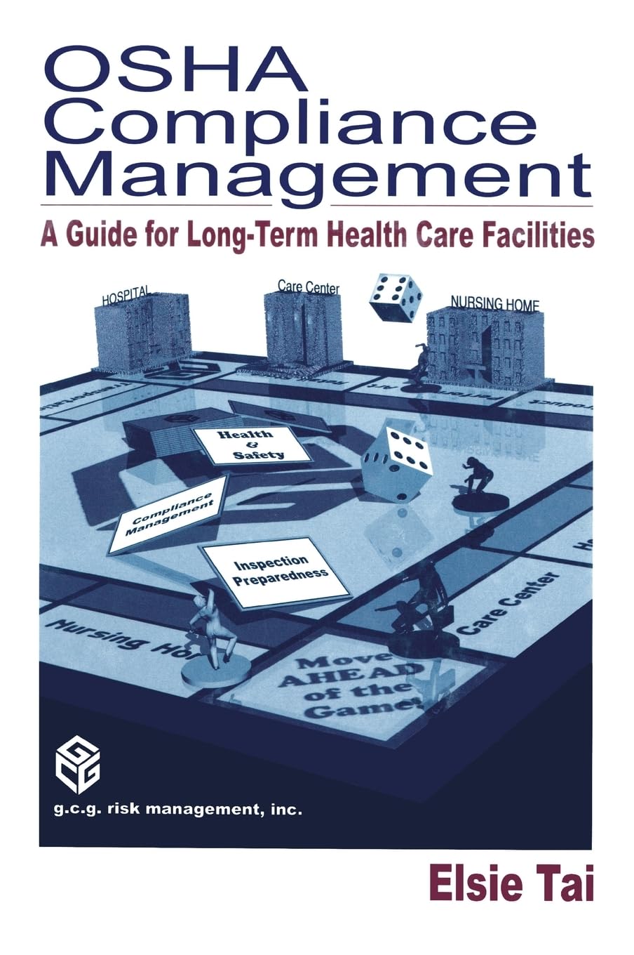 OSHA Compliance Management: A Guide For Long-Term Health Care Facilities