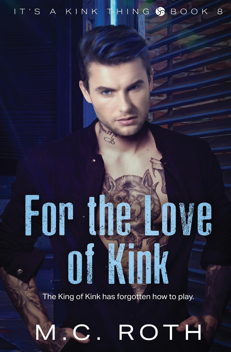 For the Love of Kink (It's a Kink Thing, Band 8)