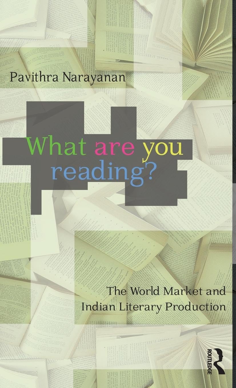 What are you Reading?: The World Market and Indian Literary Production