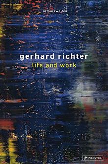 Gerhard Richter: Life and Work: in Painting, Thinking Is Painting