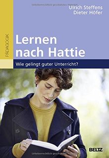 Lernen nach Hattie: Wie gelingt guter Unterricht?