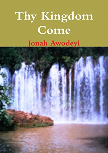 Thy Kingdom Come