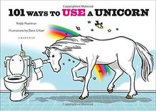 101 Ways to Use a Unicorn