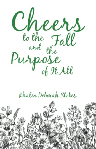 Cheers to the Fall and the Purpose of It All