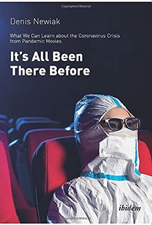 It’s All Been There Before: What We Can Learn about the Coronavirus from Pandemic Movies