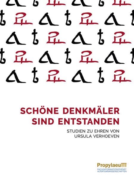 Schöne Denkmäler sind entstanden: Studien zu Ehren von Ursula Verhoeven