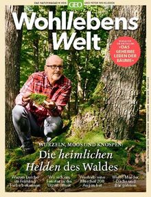 Wohllebens Welt / Wohllebens Welt 13/2022 - Die heimlichen Helden des Waldes: Das Naturmagazin von GEO und Peter Wohlleben (Wohllebens Welt: Das Naturmagazin von GEO und Peter Wohlleben)