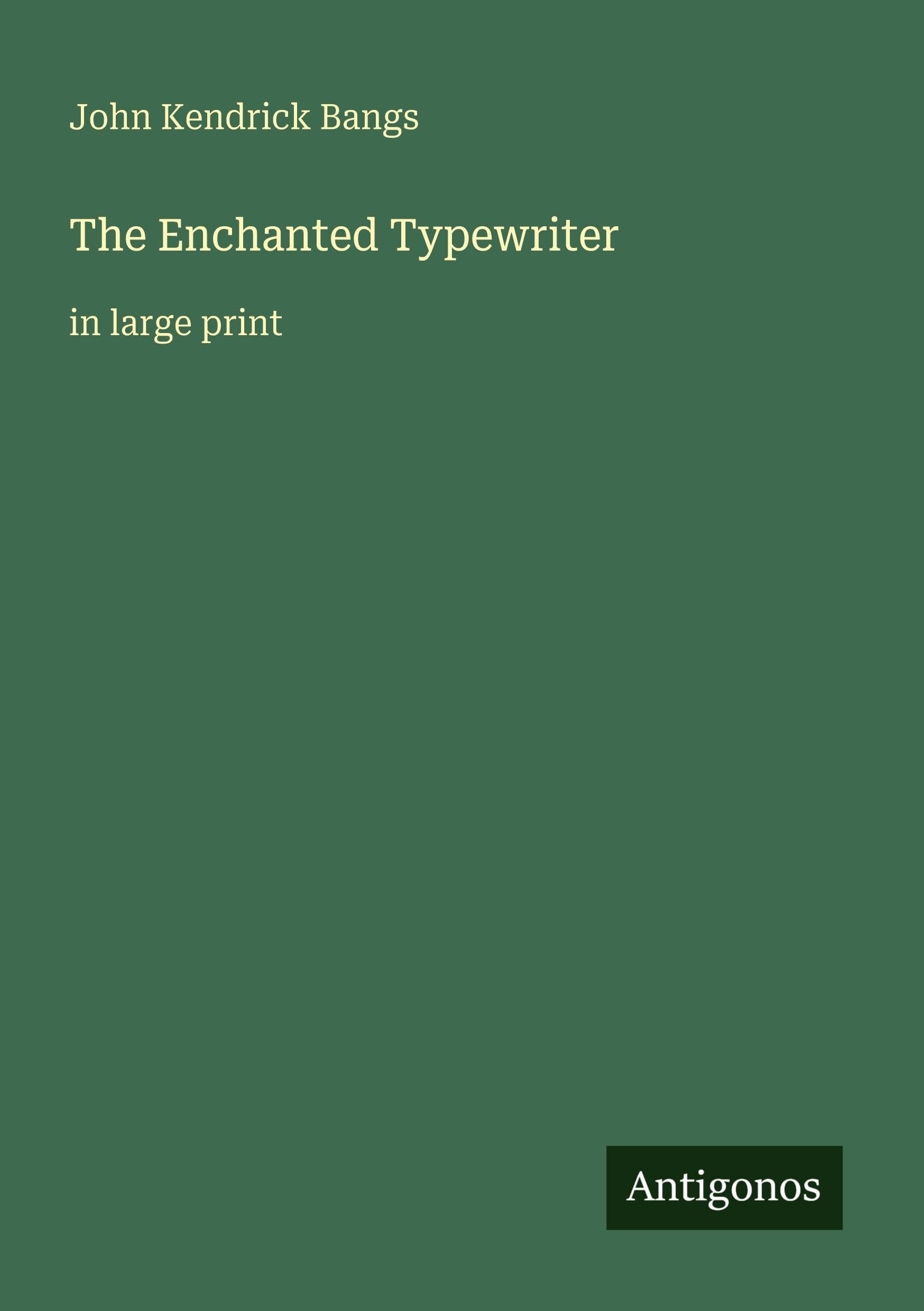 The Enchanted Typewriter: in large print