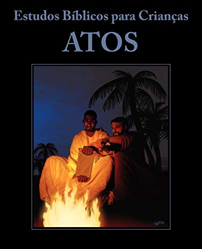 Estudos Biblicos Para Criancas: Atos