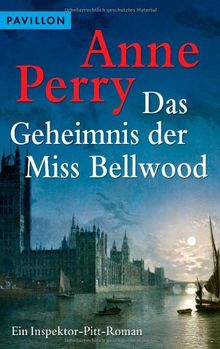 Das Geheimnis der Miss Bellwood: Ein Inspektor-Pitt-Roman