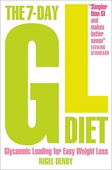 7-Day GL Diet: Glycaemic Loading for Easy Weight Loss