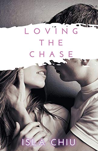 Loving the Chase (Indecent Proposals)