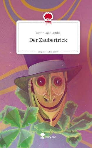 Der Zaubertrick. Life is a Story - story.one