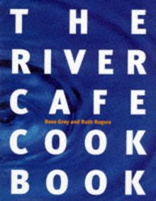 The River Cafe Cookbook