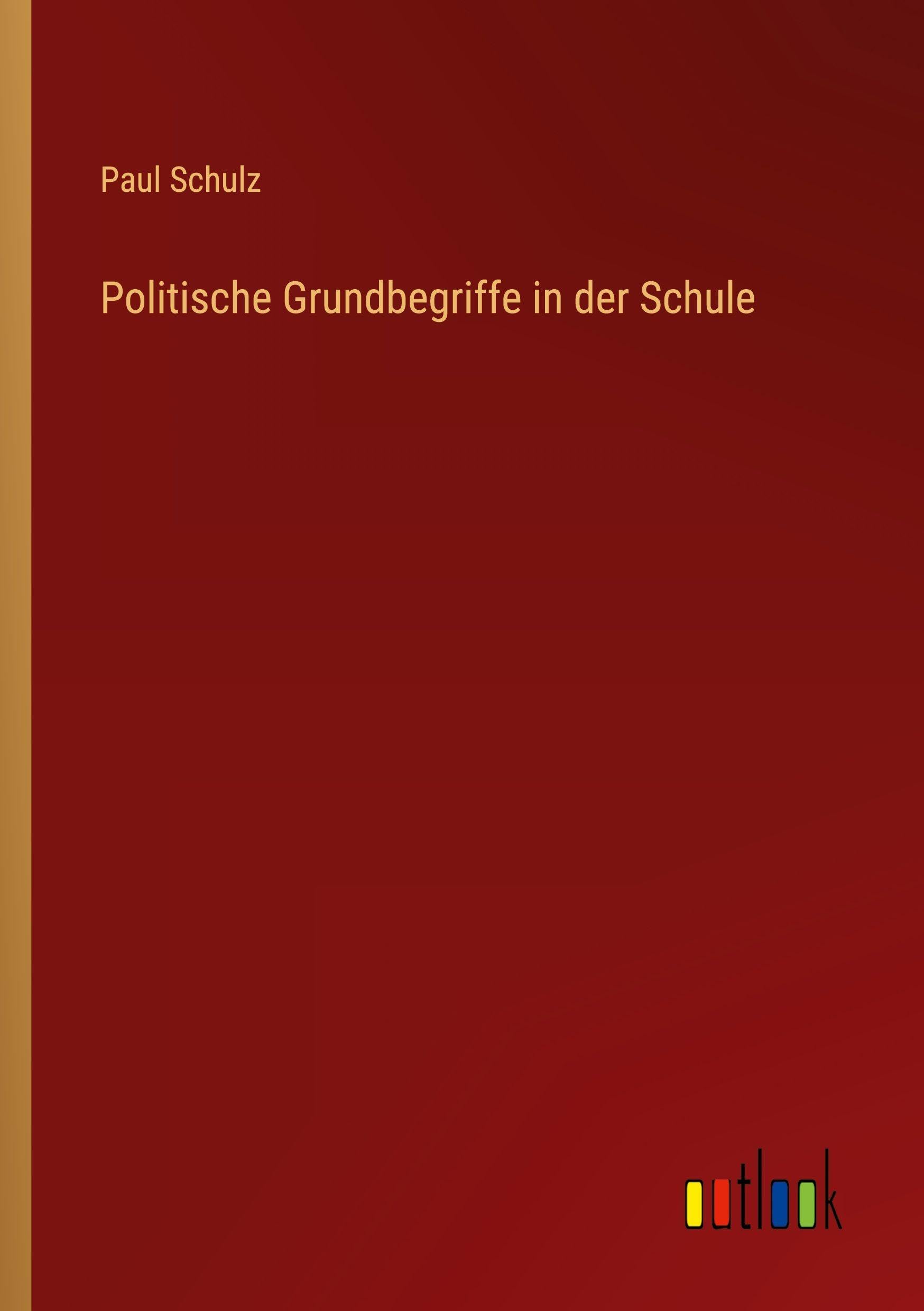 Politische Grundbegriffe in der Schule