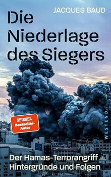 Die Niederlage des Siegers: Der Hamas-Angriff - Hintergründe und Folgen