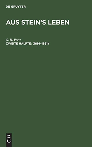 1814–1831: zweite Hälfte - 1814-1831 (Aus Stein’s Leben)