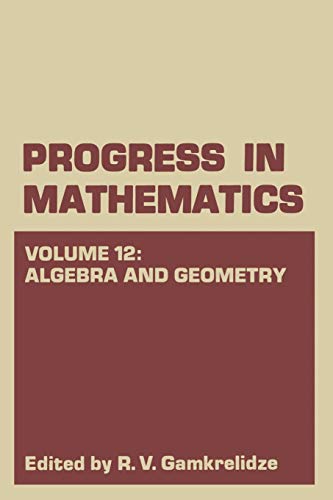 Algebra and Geometry (Progress in Mathematics) (Progress in Mathematics, 12, Band 12)