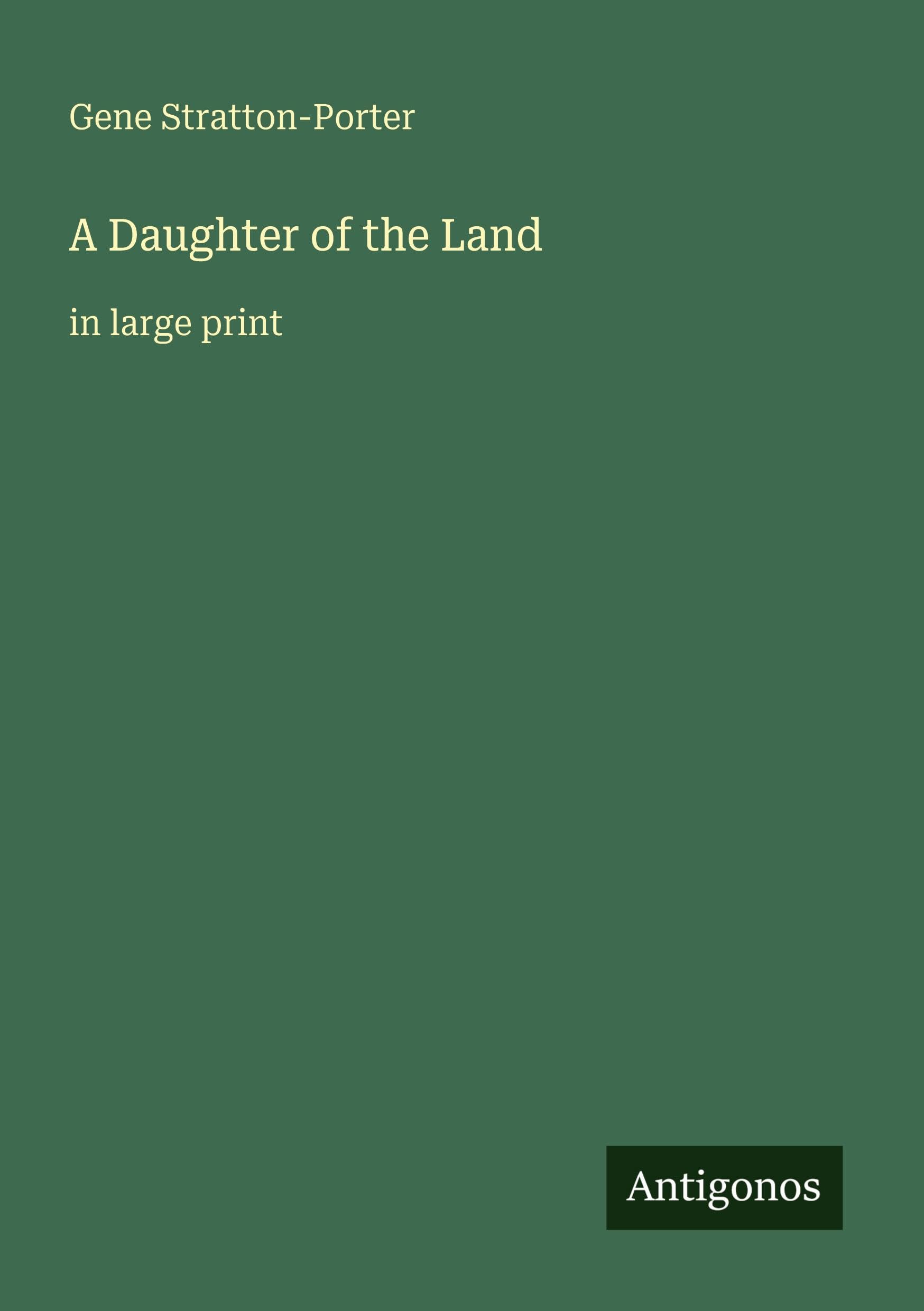 A Daughter of the Land: in large print