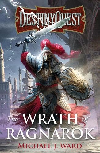Ward, Michael J. DestinyQuest, The Wrath Of Ragnarok