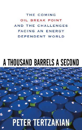 A Thousand Barrels a Second: The Coming Oil Break Point and the Challenges Facing an Energy Dependent World