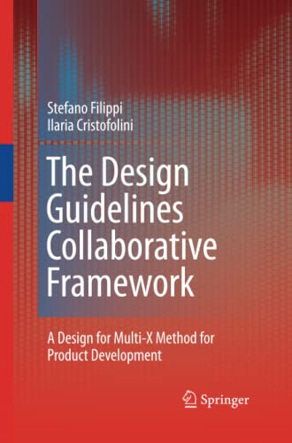 The Design Guidelines Collaborative Framework: A Design for Multi-X Method for Product Development