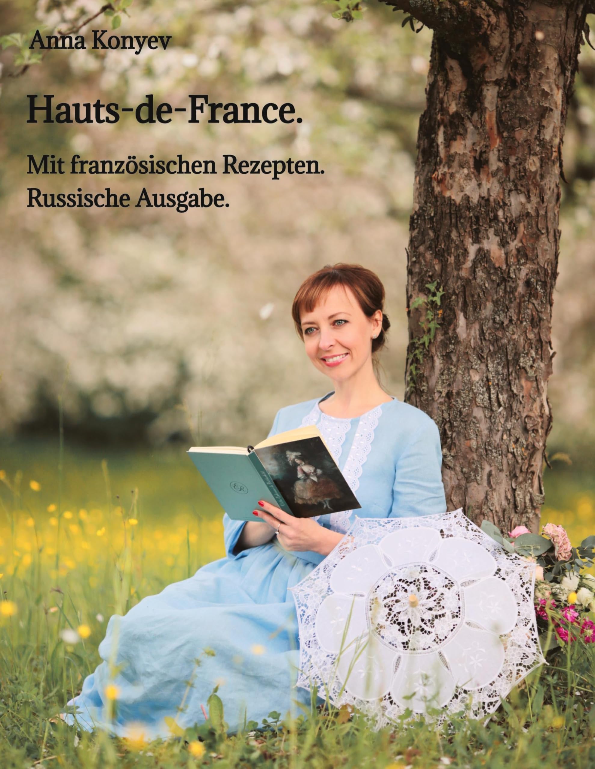 Hauts-de-France.: Mit französischen Rezepten.