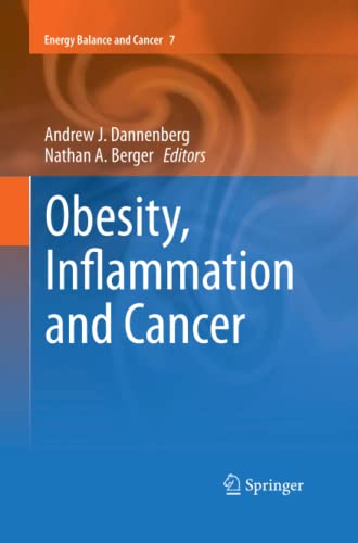 Obesity, Inflammation and Cancer (Energy Balance and Cancer, Band 7)